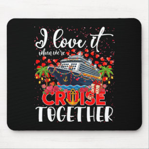 Tapis De Souris J'adore Quand On Fait Une Croisière Ensemble Coupl