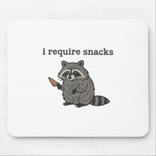 Tapis De Souris J'Ai Besoin De Snacks Chemise Raccoon Hommes Femme