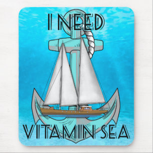 Tapis De Souris J'ai besoin d'un bateau de la mer de vitamine