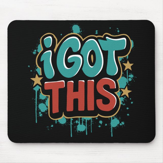 Tapis De Souris J'AI ÇA Typographie Motivationnelle de Style Graff (Devant)