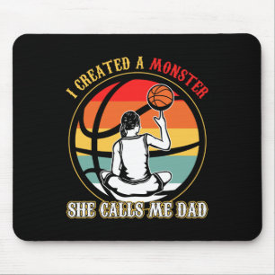 Tapis De Souris J'Ai Créé Un Monstre Qu'Elle M'Appelle Papa Basket