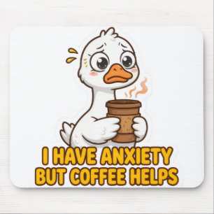 Tapis De Souris J'ai de l'anxiété mais le café aide drôle
