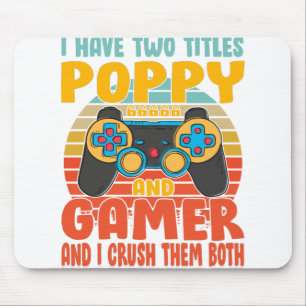 Tapis De Souris J'Ai Deux Titres Poppy Et Gamer, Jeu Drôle