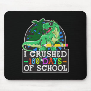 Tapis De Souris J'Ai Écrasé 100 Jours De Scolaires Dinosaures Et T