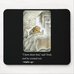 Tapis De Souris J'ai fait cela dit Grenouille et il a barré Éveil