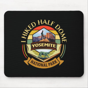 Tapis De Souris J'ai fait une randonnée à Half Dome Parc national