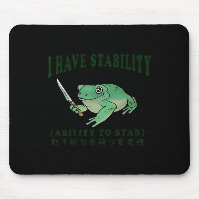 Tapis De Souris J'Ai La Stabilité De Stab Funny Frog Japane (Devant)