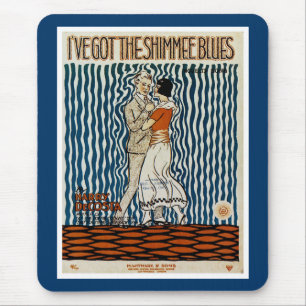 Tapis De Souris J'ai le Shimmie Blues