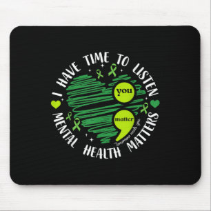 Tapis De Souris J'Ai Le Temps D'Écouter Heart Mental Health S Awar