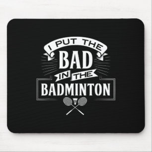Tapis De Souris J'Ai Mal Dans Les Raquettes Du Joueur Badminton