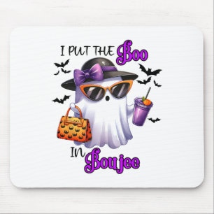 Tapis De Souris J'Ai Mis Le Boo Dans Boujee Cute Ghost Halloween S
