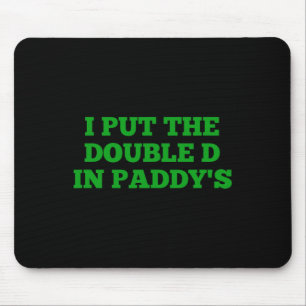 Tapis De Souris J'ai mis le double D dans les amusants jeux irland
