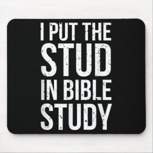 Tapis De Souris J'Ai Mis Le Stud Dans L'Étude De La Bible Drôle Ch