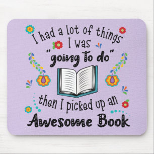 Tapis De Souris J'Ai Pris Un Livre Magnifique.