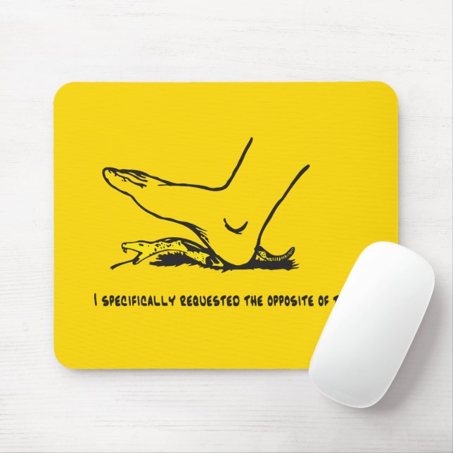 Tapis De Souris J'ai spécifiquement demandé l'opposé de ce Meme (Avec souris)