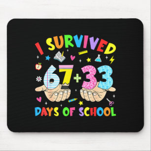 Tapis De Souris J'ai survécu 100 jours d'école 67 drôle 6 7 mème 1