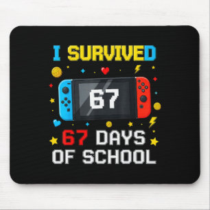 Tapis De Souris J'ai survécu 67 jours d'école 67 Carré d'enseignan