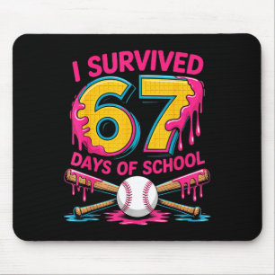 Tapis De Souris J'ai survécu 67 jours d'école 67 Mème Baseball Gla