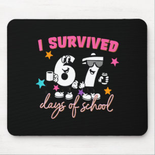 Tapis De Souris J'ai survécu 67 jours d'école Conception d'humour