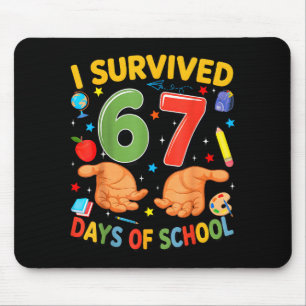 Tapis De Souris J'ai survécu 67 jours d'école Design de professeur