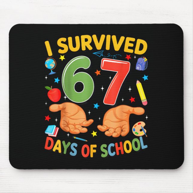 Tapis De Souris J'ai survécu 67 jours d'école Design de professeur (Devant)