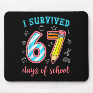 Tapis De Souris J'ai survécu 67 jours d'école drôle 67 mème profes