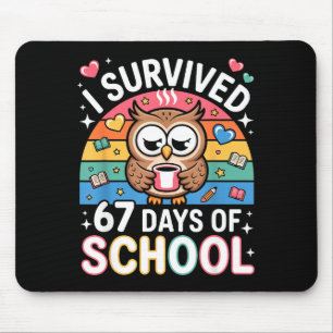 Tapis De Souris J'ai survécu 67 jours d'école drôle café hibou sco