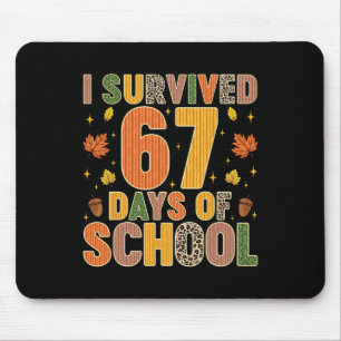 Tapis De Souris J'ai survécu 67 jours d'école Drôle Professeur Enf