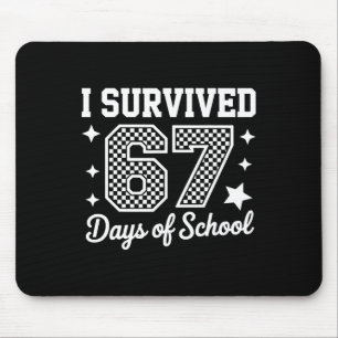 Tapis De Souris J'ai survécu 67 jours d'école Enseignants Élèves _