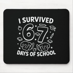 Tapis De Souris J'ai survécu 67 jours d'école enseignants élèves s