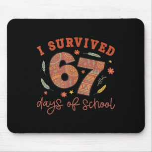 Tapis De Souris J'ai survécu 67 jours d'enseignants d'école élèves