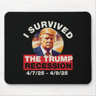 Tapis De Souris J'Ai Survécu À La Récession Trump Drôle Pour Les H