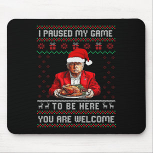 Tapis De Souris J'Ai Suspendu Mon Jeu Pour Être Ici Le Pajama Trum