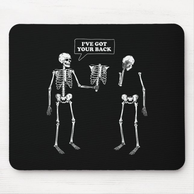 Tapis De Souris J'Ai Ton Dos _ Drôle Pun Skeleton (Devant)