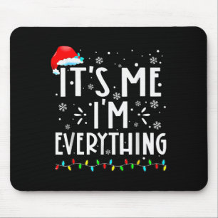 Tapis De Souris J'ai tout ce que je veux pour Noël, c'est moi, je