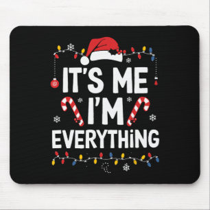 Tapis De Souris J'ai tout ce que je veux pour Noël, c'est moi, je