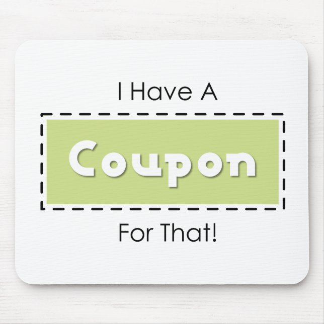 Tapis De Souris J'Ai Un Coupon Pour Ça ! (Devant)