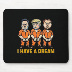 Tapis De Souris J'Ai Une Chemise De Rêve Drôle Trump Police Jd Van