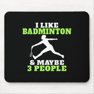 Tapis De Souris J'Aime Badminton Et Peut-Être 3 Personnes Badminto