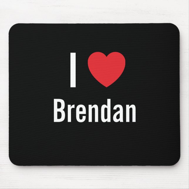 Tapis De Souris J'aime Brendan (Devant)