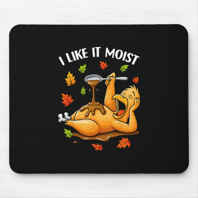 Tapis De Souris J'aime ça humide humour drôle de dinde de Thanksgi (Devant)