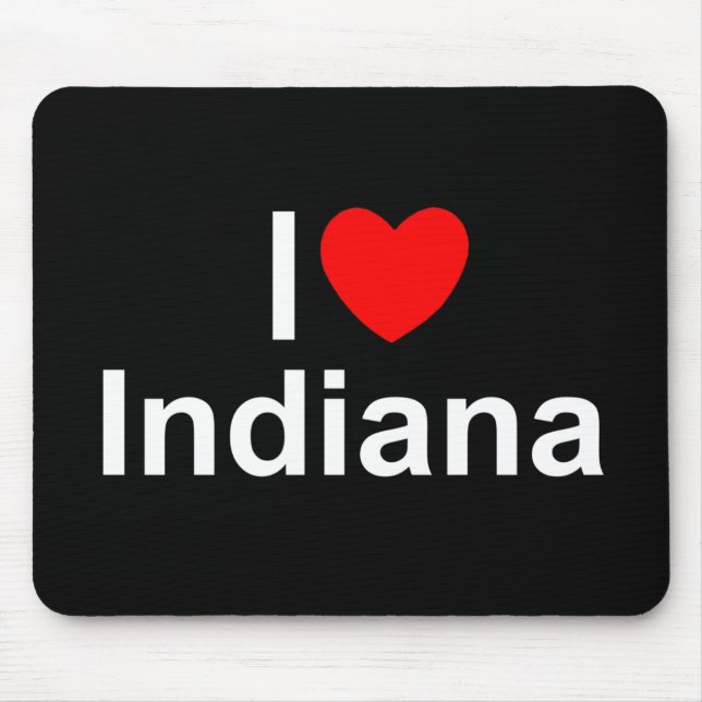 Tapis De Souris J'aime (coeur) l'Indiana (Devant)