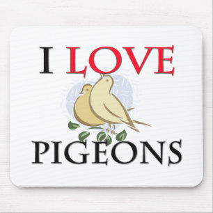 Tapis De Souris J'aime des pigeons