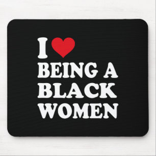 Tapis De Souris J'Aime Être Une Femme Noire Fierté Histoire Noire