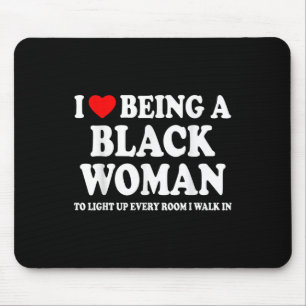 Tapis De Souris J'aime être une femme noire Mois de l'histoire des