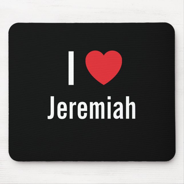 Tapis De Souris J'aime Jeremiah (Devant)