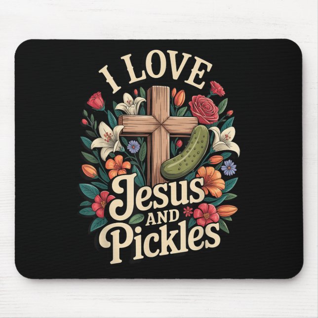 Tapis De Souris J'aime Jésus et les cornichons  (Devant)