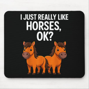 Tapis De Souris J'aime Juste Vraiment Les Chevaux Ok_ Équitation É