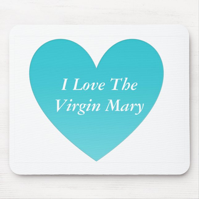 Tapis De Souris J'Aime La Vierge Marie (Devant)
