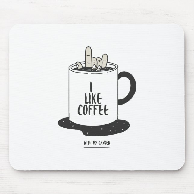 Tapis De Souris J'Aime Le Café Avec Mon Oxygène (Devant)